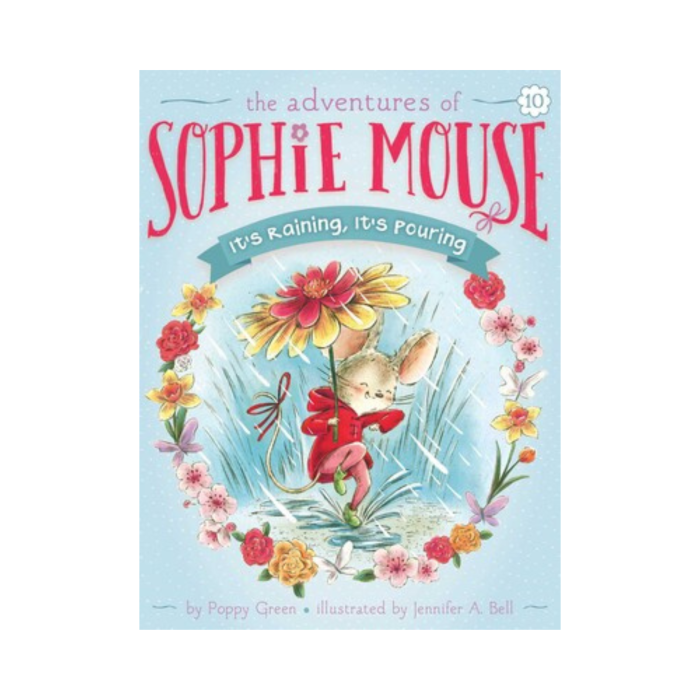 It's Raining, It's Pouring (Sophie Mouse #10)