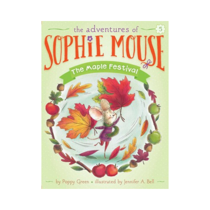 The Maple Festival (Sophie Mouse #5)