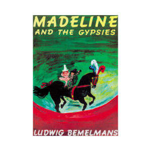 Madeline and the Gypsies