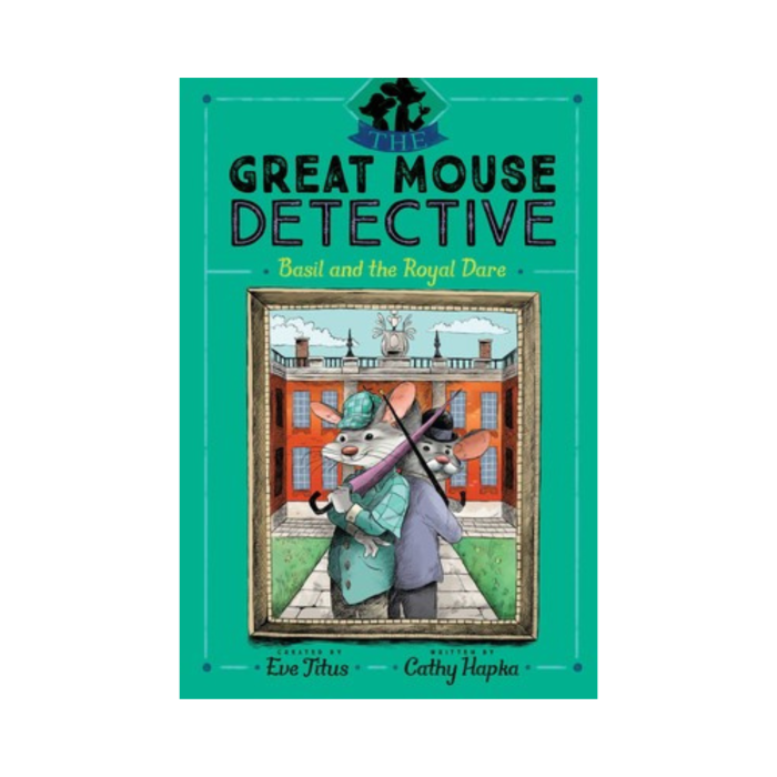 Basil and the Royal Dare (Great Mouse Detective #7)