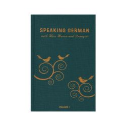 Speaking German with Miss Mason and François, Volume 1