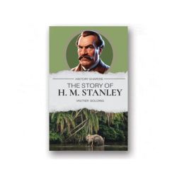 History Shapers: The Story of H. M. Stanley