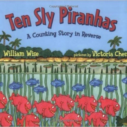 Ten Sly Piranhas: A Counting Story in Reverse