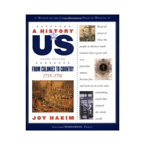 A History of US: From Colonies to Country, 1735-1791 (Book Three)