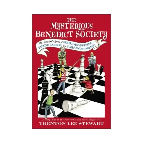 The Mysterious Benedict Society: Mr. Benedict’s Book of Perplexing Puzzles, Elusive Enigmas, and Curious