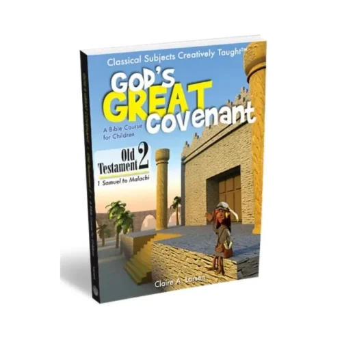 God’s Great Covenant: Old Testament 2 – Student Edition