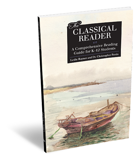 The Classical Reader: A Comprehensive Reading Guide for K-12 Students