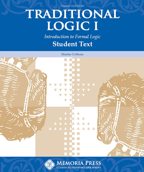Traditional Logic I - Student Text (Third Edition)