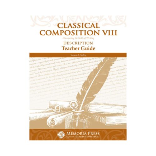 Classical Composition VIII: Description - Teacher Guide