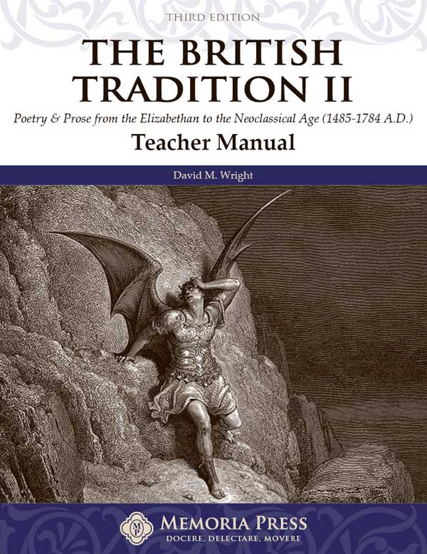 The British Tradition II: Poetry & Prose from the Elizabethan to the Neoclassical Age (1485-1784 A.D.) - Teacher Manual (Third Edition)
