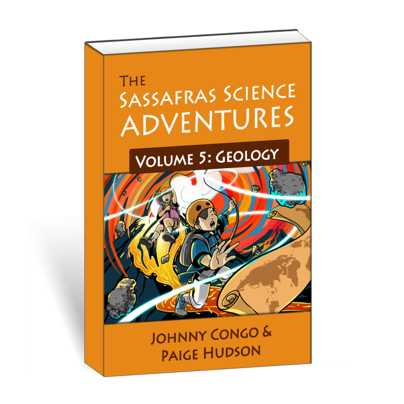 The Sassafras Science Adventures Volume 5: Geology