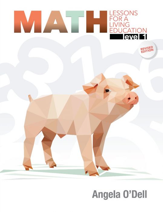 Math Lessons for a Living Education: Level 1