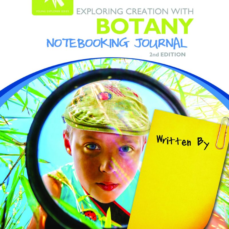 Exploring Creation with Botany - Notebooking Journal (2nd Edition)