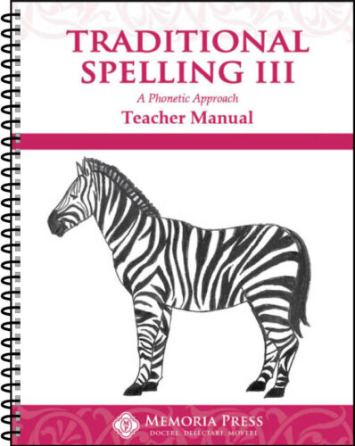 Traditional Spelling III - Teacher Manual