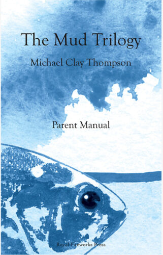 The Mud Trilogy - Parent Manual