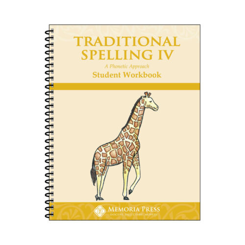 Traditional Spelling IV - Student Workbook