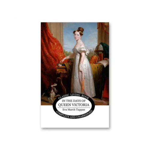 In the Days of Queen Victoria